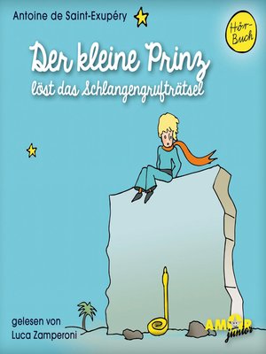 cover image of Der kleine Prinz löst das Schlangengrufträtsel--Der kleine Prinz, Band 12 (Ungekürzt)